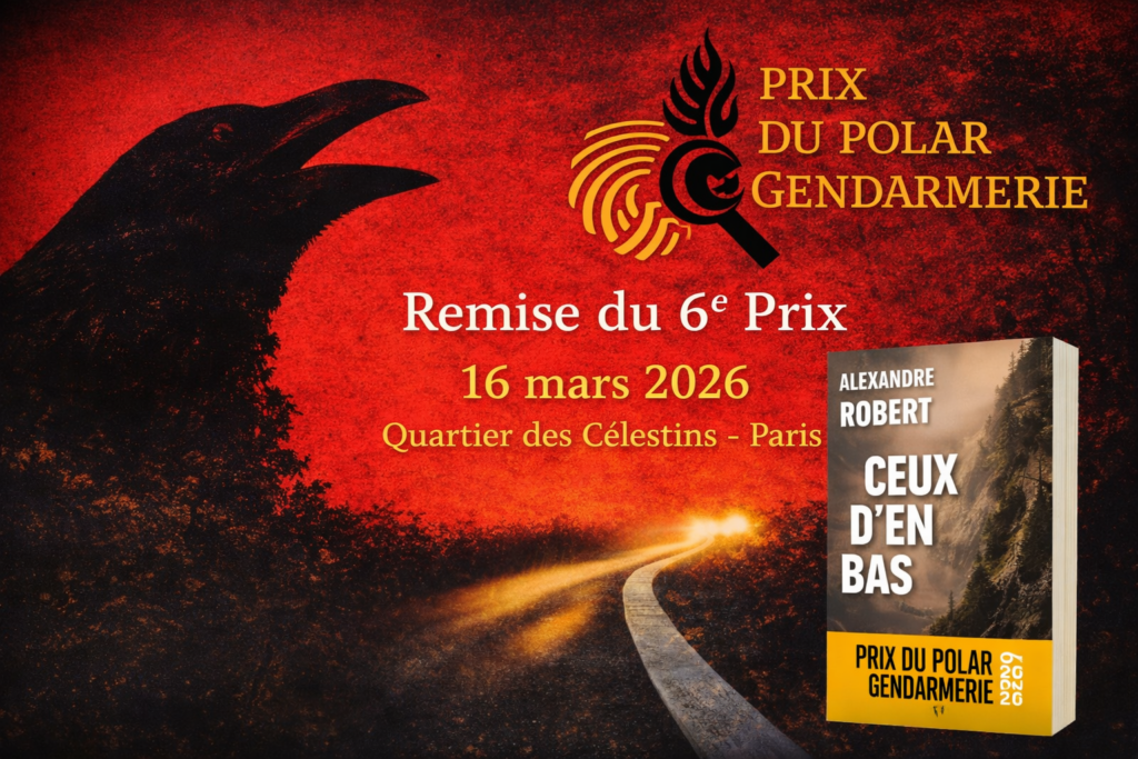 Prix du Polar de la Gendarmerie 2026 roman Ceux d’en bas Alexandre Robert
